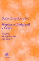 Migrace a (i)migranti v Česku