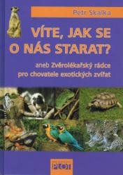 Víte, jak se o nás starat?