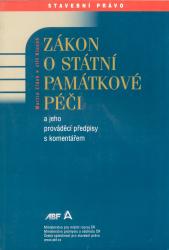 Zákon o státní památkové péči a jeho prováděcí předpisy s komentářem