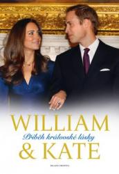 William & Kate: Příběh královské lásky