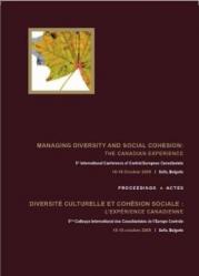 Managing Diversity and Social Cohesion: The Canadian Experience. Diversité culturelle et cohésion sociale: l’expérience Canadienne