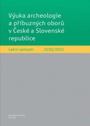 Výuka archeologie a příbuzných oborů v České a Slovenské republice