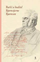 Buřič a buditel Bjø.,rnstjerne Bjø.,rnson