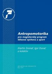 Antropomotorika pro magisterský program tělesná výchova a sport