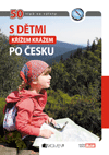 S dětmi křížem krážem po Česku