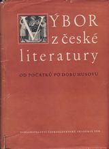 Výbor z české literatury od počátků po dobu Husovu