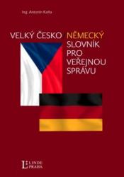 Velký česko německý slovník z oblasti veřejné správy