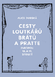 Cesty loutkářů Brátů a Pratte Evropou 18. a 19. století