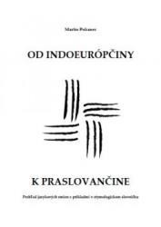 Od indoeurópčiny k praslovančine