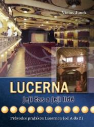 Lucerna, její čas a její lidé