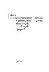 Studie k šlechtickým titulům v germánských, slovanských a baltských jazycích