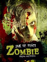 Jak se státi Zombie