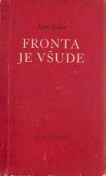 Fronta je všude