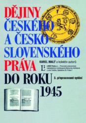 Dějiny českého a česko-slovenského práva do roku 1945