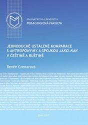 Jednoduché ustálené komparace s antroponymy a spojkou jako – kak v češtině a ruštině