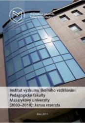 Institut výzkumu školního vzdělávání Pedagogické fakulty Masarykovy univerzity (2003–2010): Janua reserata