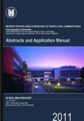 Modern Technologies in Research of Monoclonal Gammopathies. Flow Cytometry & Cytogenetics: Standardization and new approaches in flow cytometry. Genomics using Agilent Genome CGH Microarray Platform