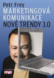 Marketingová komunikace: nové trendy 3.0