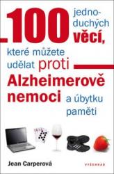 100 jednoduchých věcí, které můžete udělat proti Alzheimerově nemoci a úbytku paměti