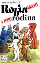 Robin Druhý a jeho rodina