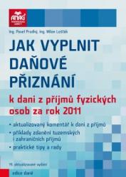 Jak vyplnit daňové přiznání k dani z příjmů fyzických osob za rok 2011