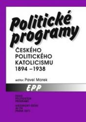 Politické programy českého politického katolicismu 1894-1938