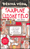 Děsivá věda - Tajuplné lidské tělo