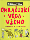 Děsivá věda - Omračující věda všeho