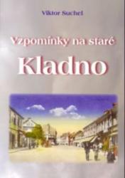 Vzpomínky na staré Kladno