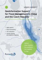 Geoinformation Support for Flood Management in China and the Czech Republic