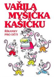 Vařila myšička kašičku