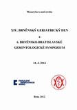 XIV. brněnský geriatrický den a 6. brněnsko-bratislavské gerontologické sympozium