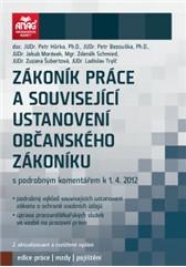 Zákoník práce a související ustanovení občanského zákoníku s podrobným komentářem k 1. 4. 2012