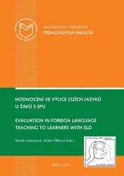 Hodnocení ve výuce cizích jazyků u žáků s SPU. Evaluation in foreign language teaching to learners with SLD