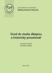 Úvod do studia dějepisu a historický proseminář