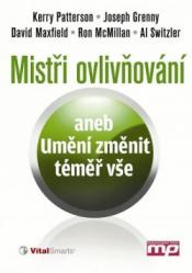 Mistři ovlivňování aneb Umění změnit téměř vše