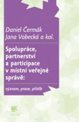 Spolupráce, partnerství a participace v místní veřejné správě