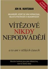 Vítězové nikdy nepodvádějí – a to ani v těžkých časech