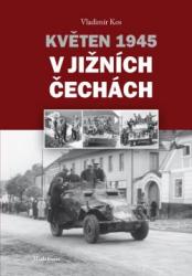 Květen 1945 v jižních Čechách