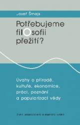 Potřebujeme filosofii přežití?