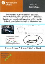 Optimalizace hydrochemických parametrů v recirkulačním systému pro chov ryb: I. Stabilizace kyselinové neutralizační kapacity a snížení toxicity dusitanů v recirkulačním systému dánského typu