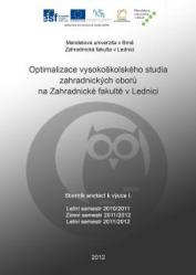 Optimalizace vysokoškolského studia zahradnických oborů na Zahradnické fakultě v lednici