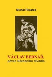 Václav Bednář, pěvec Národního divadla