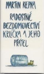 Radostné bezdomovectví Krlíčka a jeho přátel