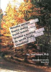 Metodika speciální finanční analýzy lesních podniků upravená a rozšířená dle specifik lesního hospodaření