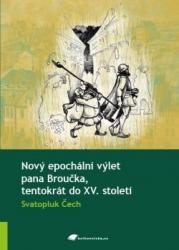 Nový epochální výlet pana Broučka, tentokráte do XV. století