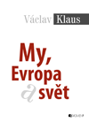 My, Evropa a svět