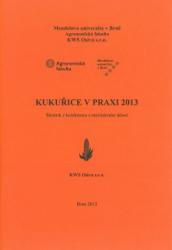 Kukuřice v praxi 2013