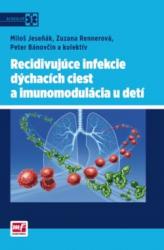 Recidivujúce infekcie dýchacích ciest a imunomodulácia u detí