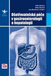 Ošetřovatelská péče v gastroenterologii a hepatologii